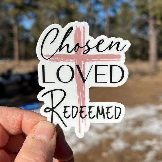 Chosen, Loved, Redeemed Christian Sticker