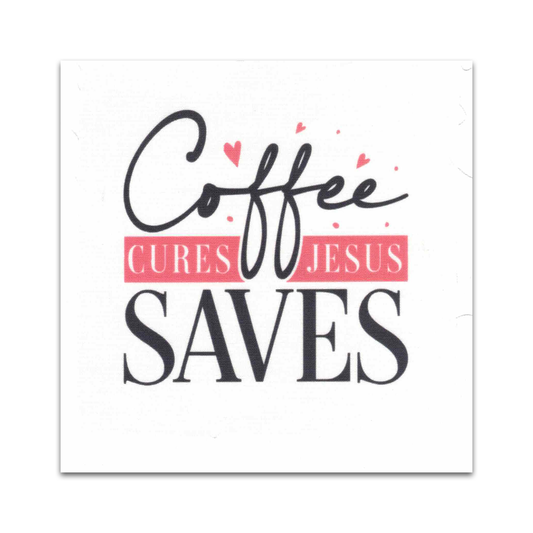 Precut Bible Quilt Square - Coffee Cures, Jesus Saves