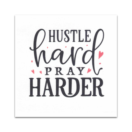 Precut Bible Quilt Square - Hustle Hard, Pray Harder