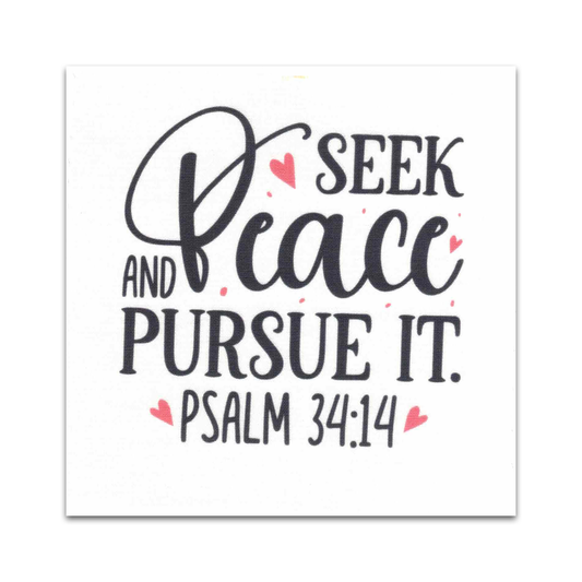 Precut Bible Quilt Square - Seek Peace & Pursue It, Psalm 34:14